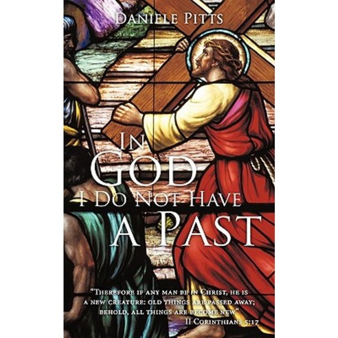 In God I Do Not Have a Past Paperback, Authorhouse