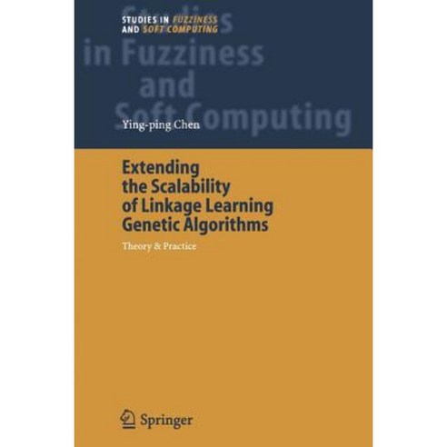 Extending the Scalability of Linkage Learning Genetic Algorithms: Theory & Practice Paperback, Springer