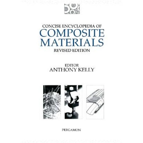 Concise Encyclopedia of Composite Materials Paperback, Pergamon