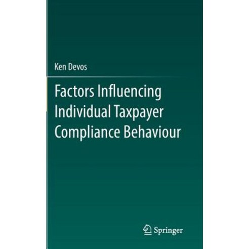 Factors Influencing Individual Taxpayer Compliance Behaviour Hardcover, Springer