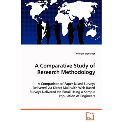 A Comparative Study of Research Methodology Paperback, VDM Verlag Dr. Mueller E.K.