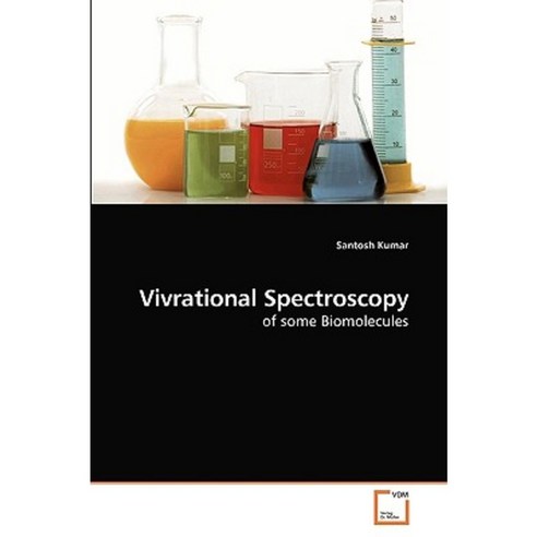 Vivrational Spectroscopy Paperback, VDM Verlag