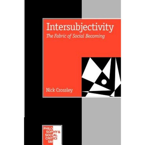 Intersubjectivity: The Fabric of Social Becoming Paperback, Sage Publications Ltd