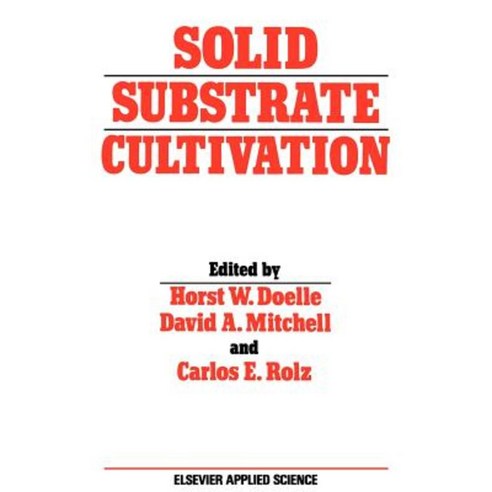 Solid Substrate Cultivation Hardcover, Springer
