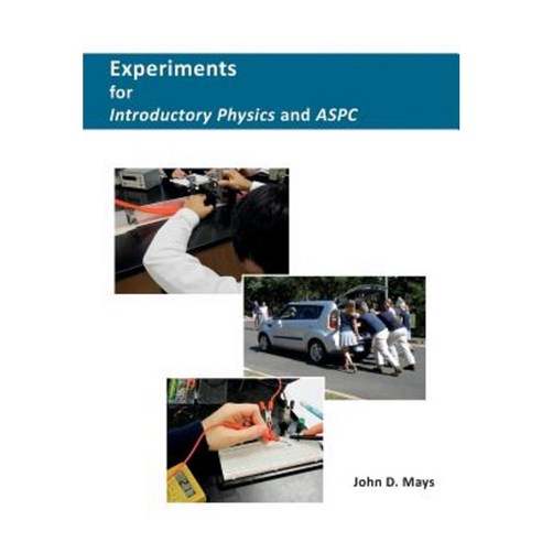Experiments for Introductory Physics and Aspc Paperback, Novare Science and Math