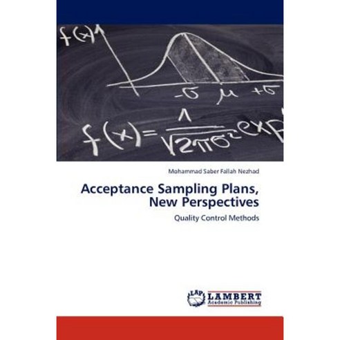 Acceptance Sampling Plans New Perspectives Paperback, LAP Lambert Academic Publishing