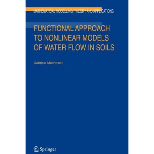 Functional Approach to Nonlinear Models of Water Flow in Soils Paperback, Springer
