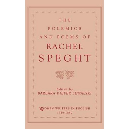 The Polemics and Poems of Rachel Speght Hardcover, Oxford University Press, USA