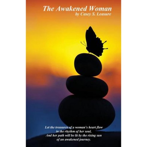 The Awakened Woman Paperback, Casey S. Leasure