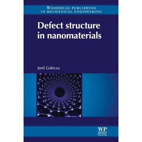 Defect Structure in Nanomaterials Paperback, Woodhead Publishing
