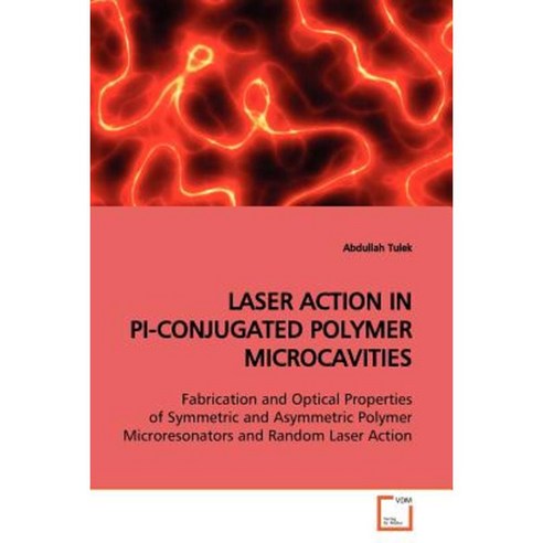 Laser Action in Pi-Conjugated Polymer Microcavities Paperback, VDM Verlag