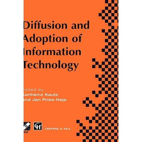 Diffusion and Adoption of Information Technology Hardcover, Springer