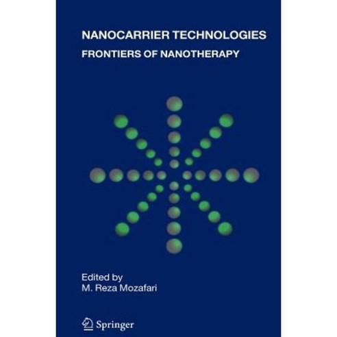 Nanocarrier Technologies: Frontiers of Nanotherapy Paperback, Springer