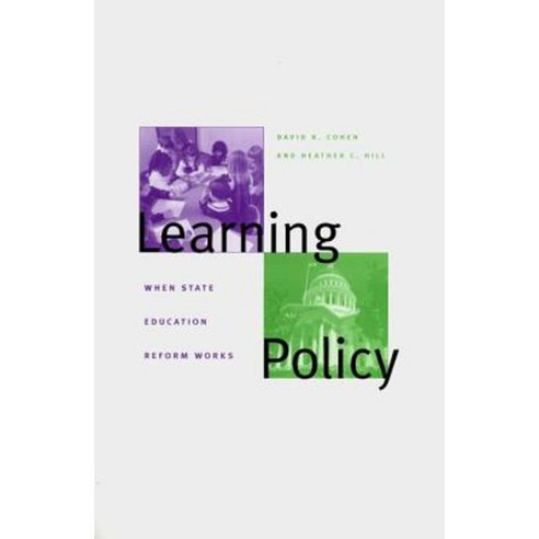 Learning Policy: When State Education Reform Works Hardcover, Yale University Press