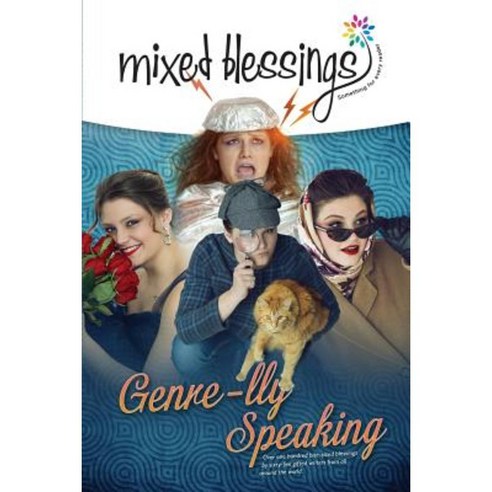 Mixed Blessings - Genre-Lly Speaking Paperback, Breath of Fresh Air Press