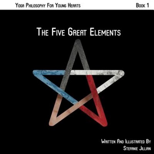 The Five Great Elements Paperback, Yoga Bunny Books