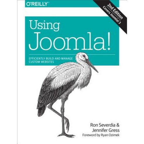 Using Joomla!: Efficiently Build and Manage Custom Websites Paperback, O''Reilly Media