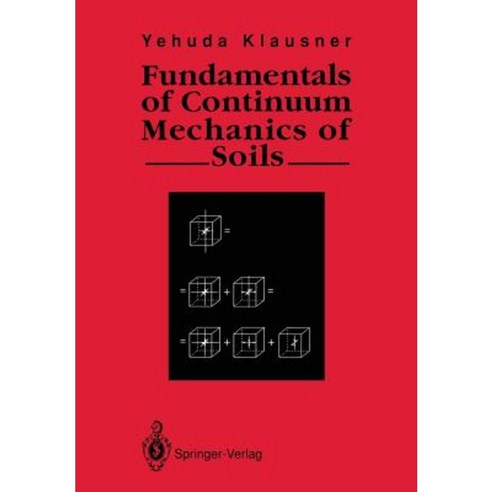 Fundamentals of Continuum Mechanics of Soils Paperback, Springer