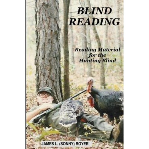 Blind Reading: Reading Material for the Hunting Blind Paperback, Georgia Mountain Writers Club