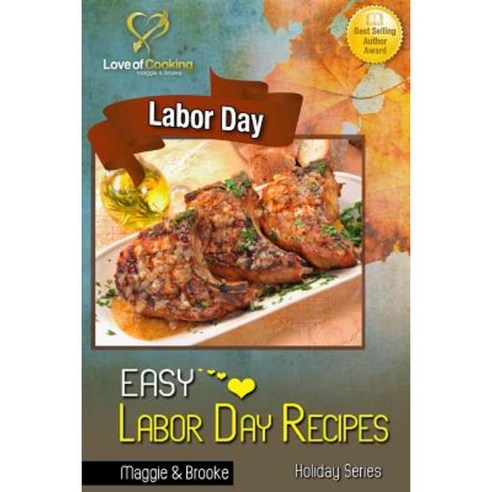 Easy Labor Day Recipes Paperback, Createspace