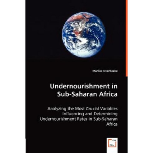 Undernourishment in Sub-Saharan Africa Paperback, VDM Verlag Dr. Mueller E.K.