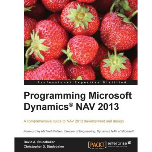 Programming Microsoft Dynamics Nav 2013, Packt Publishing - 최저가 알림ㆍ특가 ...
