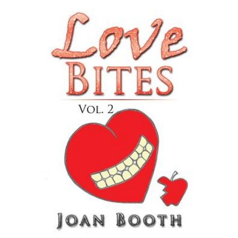 Love Bites: Vol. 2 Paperback, Xlibris