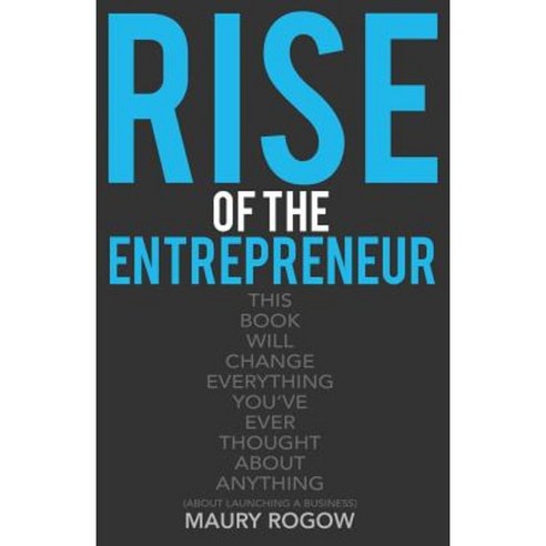 Rise of the Entrepreneur Paperback, Rmg Publishing