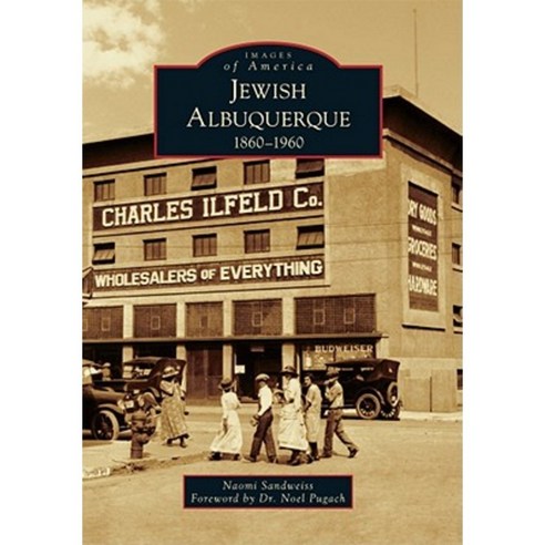 Jewish Albuquerque 1860-1960 Paperback, Arcadia Publishing (SC)