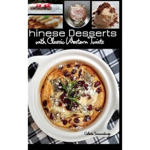 Chinese Desserts Hardcover, Blurb