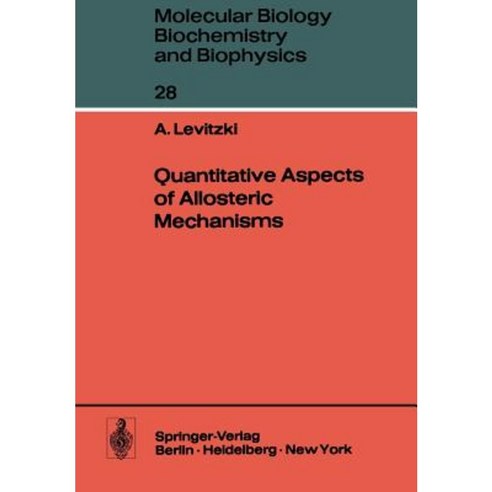 Quantitative Aspects of Allosteric Mechanisms Paperback, Springer
