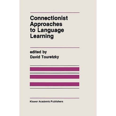 Connectionist Approaches to Language Learning Hardcover, Springer