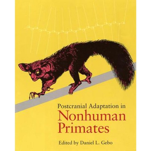 Postcranial Adaptation Paperback, Northern Illinois University Press