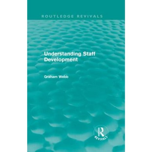 Understanding Staff Development Hardcover, Routledge