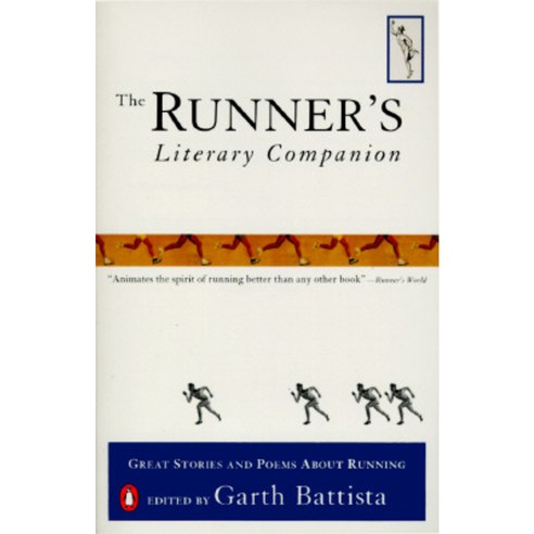 The Runner''s Literary Companion: Great Stories and Poems about Running ...