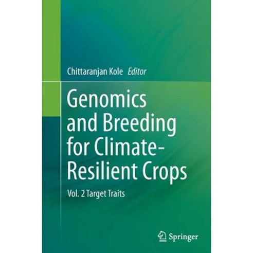 Genomics and Breeding for Climate-Resilient Crops: Vol. 2 Target Traits Paperback, Springer