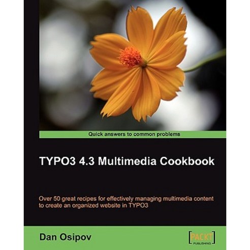 Typo3 4.3 Multimedia Cookbook, Packt Publishing