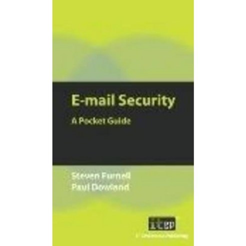 E-mail Security: A Pocket Guide Paperback, It Governance Ltd
