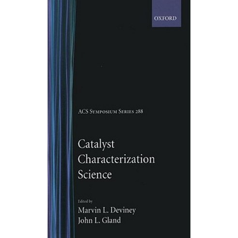 Catalyst Characterization Science: Surface and Solid State Chemistry Hardcover, American Chemical Society