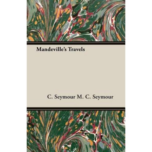 Mandeville''s Travels Paperback, Ghose Press