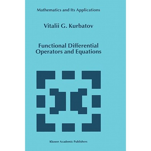 Functional Differential Operators and Equations Hardcover, Springer