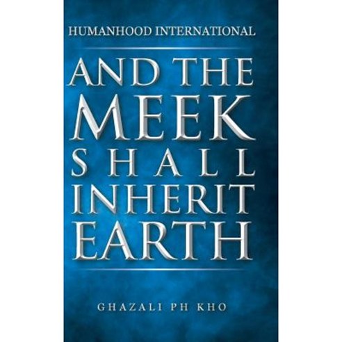And the Meek Shall Inherit Earth Hardcover, Partridge Singapore