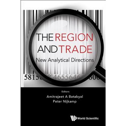 The Region and Trade: New Analytical Directions Hardcover, World Scientific Publishing Company