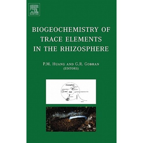 Biogeochemistry of Trace Elements in the Rhizosphere Hardcover ...