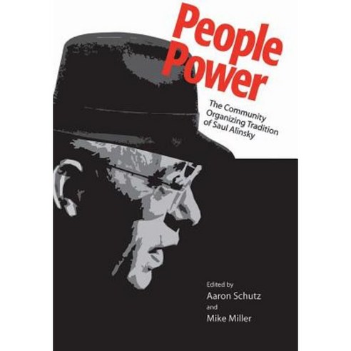 People Power: The Community Organizing Tradition of Saul Alinsky Hardcover, Vanderbilt University Press