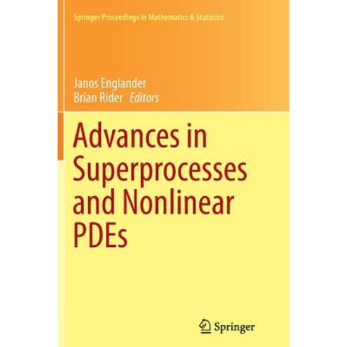 Advances in Superprocesses and Nonlinear Pdes Paperback, Springer