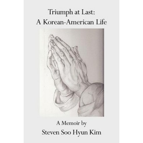 Triumph at Last: A Korean-American Life Paperback, PM Library