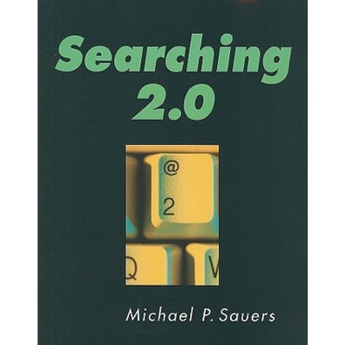 Searching 2.0 Paperback, Neal-Schuman Publishers