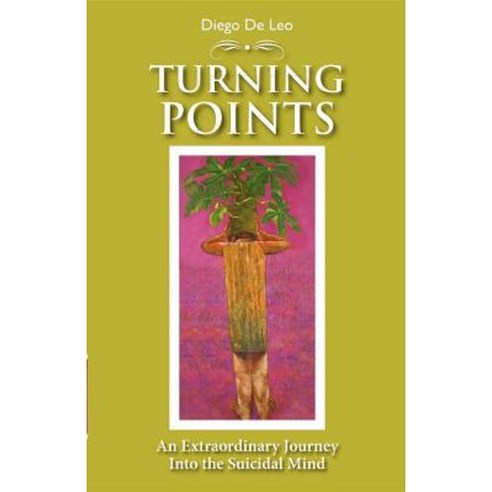 Turning Points: An Extraordinary Journey Into the Suicidal Mind Paperback, Australian Academic Press