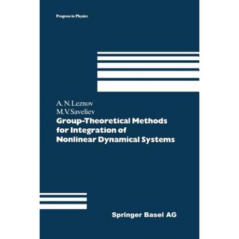 Group-Theoretical Methods for Integration of Nonlinear Dynamical Systems Paperback, Birkhauser